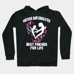 Mother And Daughter Best Friends For Life Hoodie